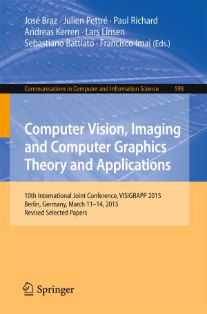 Cover of the book Computer Vision, Imaging and Computer Graphics Theory and Applications by Mishana Hosseinioun