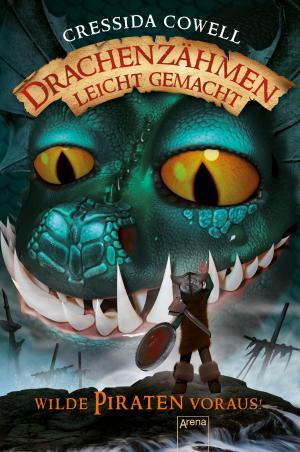 Cover of the book Drachenzähmen leicht gemacht (2). Wilde Piraten voraus! by Kerstin Gier