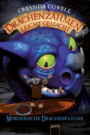 Cover of the book Drachenzähmen leicht gemacht (4). Mörderische Drachenflüche by Ilona Einwohlt
