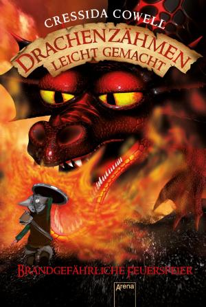 Cover of the book Drachenzähmen leicht gemacht (5). Brandgefährliche Feuerspeier by Franca Düwel