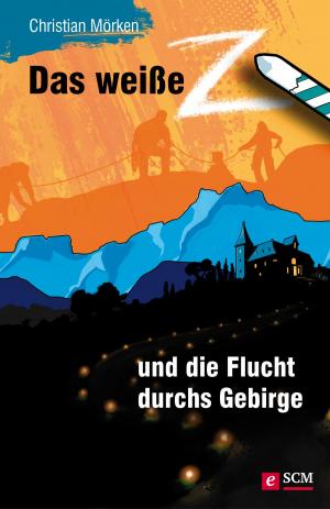 Cover of Das weiße Z und die Flucht durchs Gebirge