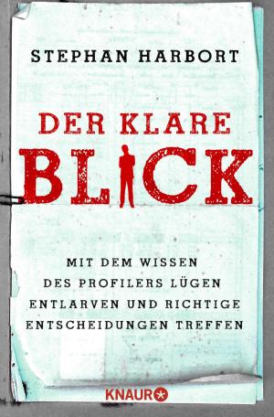 Cover of the book Der klare Blick by Bernhard Moestl