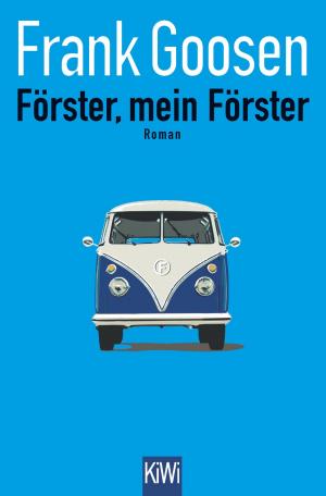 Cover of the book Förster, mein Förster by Thomas Hettche