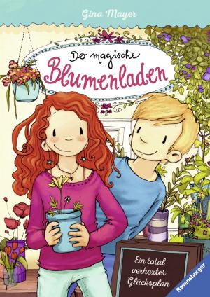 Cover of the book Der magische Blumenladen 2: Ein total verhexter Glücksplan by Gudrun Pausewang
