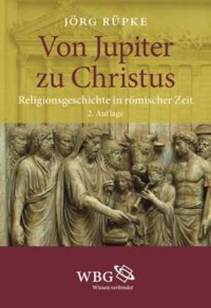 Cover of the book Von Jupiter zu Christus by Alexander Humboldt, Hanno Beck