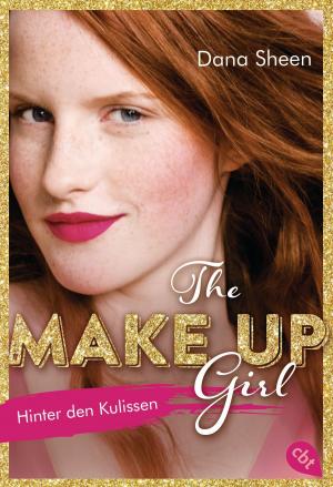 Cover of the book The Make Up Girl - Hinter den Kulissen by Franziska Fischer