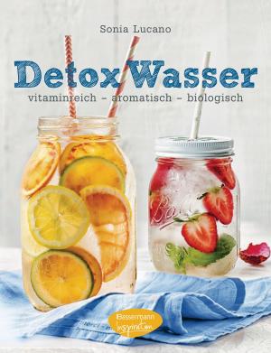 Book cover of Detox Wasser - zum Kuren, Abnehmen und Wohlfühlen