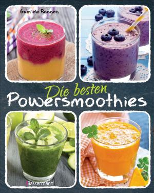 Cover of the book Die besten Powersmoothies by Nico Fauser