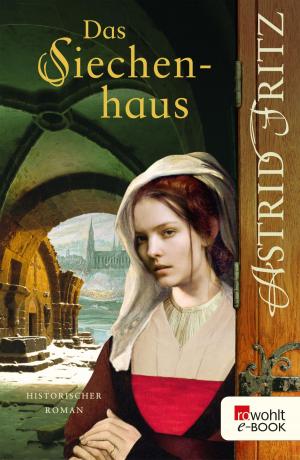 Cover of the book Das Siechenhaus by Lucy Fricke