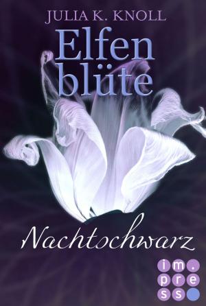 Cover of the book Nachtschwarz (Elfenblüte, Spin-off) by Karin Kratt