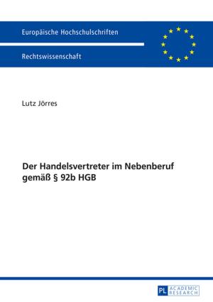 Cover of the book Der Handelsvertreter im Nebenberuf gemaeß § 92b HGB by Liam Francis Gearon