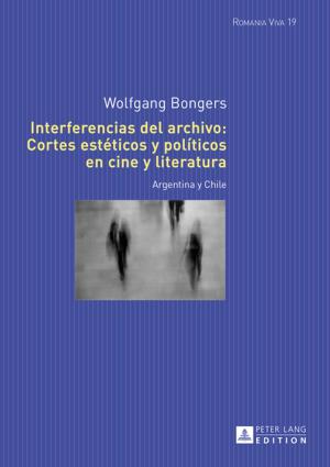 Cover of the book Interferencias del archivo: Cortes estéticos y políticos en cine y literatura by Radvan Markus