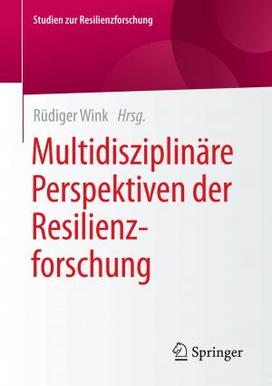 Cover of the book Multidisziplinäre Perspektiven der Resilienzforschung by Thomas Wenzler, Markus Rübenstahl