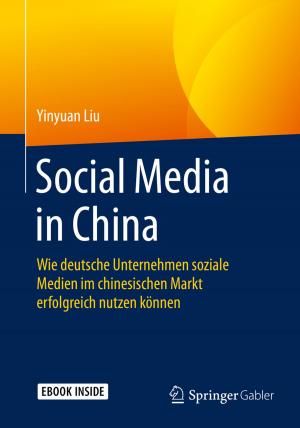 Cover of the book Social Media in China by Christoph Burmann, Tilo Halaszovich, Michael Schade, Rico Piehler