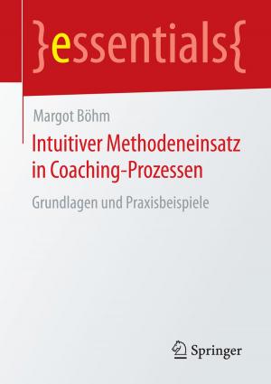 Cover of the book Intuitiver Methodeneinsatz in Coaching-Prozessen by Rainer Lasch, Christian G. Janker