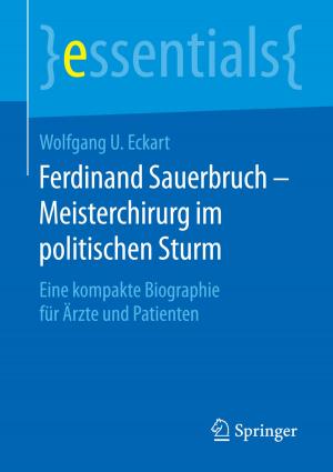 Cover of the book Ferdinand Sauerbruch – Meisterchirurg im politischen Sturm by Ulrike Weber, Sophia Gesing