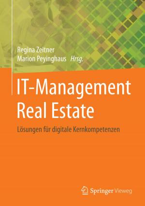 Cover of the book IT-Management Real Estate by Christian Westendorf, Alexandra Schramm, Johan Schneider, Ronald Doll