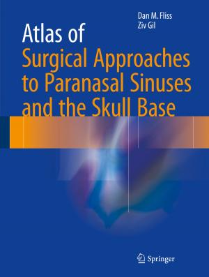 Cover of the book Atlas of Surgical Approaches to Paranasal Sinuses and the Skull Base by Zhihong Li
