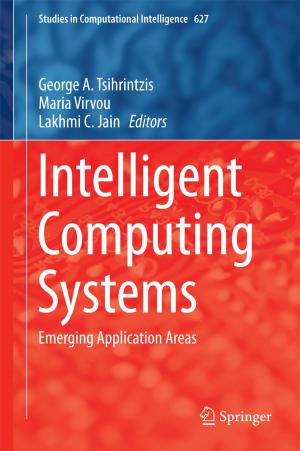 Cover of the book Intelligent Computing Systems by B.J. Moxham, C.H. Tonge, H.J. Höhling, A. Boyde, R.M. Frank, B.K.B. Berkovitz, J. Nalbandian