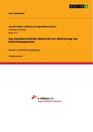 Cover of the book Das handelsrechtliche Wahlrecht zur Aktivierung von Entwicklungskosten by Benjamin Pommer