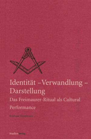 Cover of the book Identität - Verwandlung - Darstellung by 