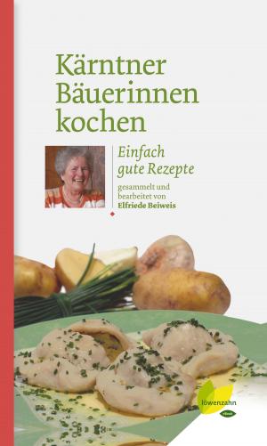 Cover of the book Kärntner Bäuerinnen kochen by Eva Maria Lipp