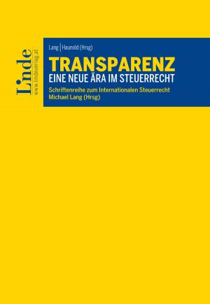 Cover of the book Transparenz - Eine neue Ära im Steuerrecht by Herbert Grünberger, Andreas Zwettler