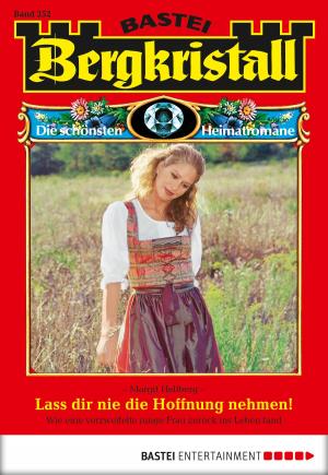 Cover of the book Bergkristall - Folge 252 by Verena Kufsteiner