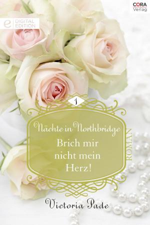 Cover of the book Brich mir nicht mein Herz! by Lucy Gordon