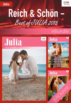Cover of the book Reich & Schön - Best of Julia 2015 by Sharon Kendrick, Kate Walker, Kay Thorpe