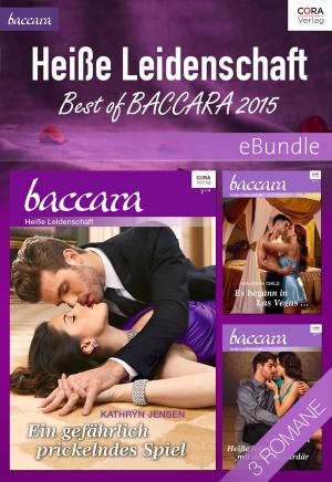 Book cover of Heiße Leidenschaft - Best of Baccara 2015
