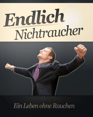Cover of the book Endlich Nichtraucher by Timo Schmitz