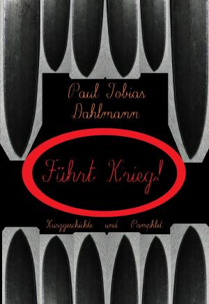 Cover of the book "Führt Krieg!" by T. Rovema