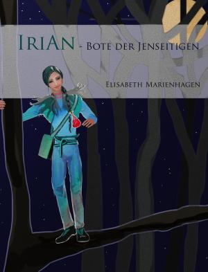 Book cover of Irian - Bote der Jenseitigen