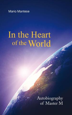 Cover of the book In the Heart of the World by Michail Bakunin