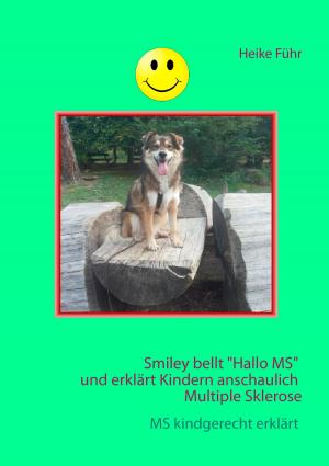 Cover of the book Smiley bellt "Hallo MS" by fotolulu