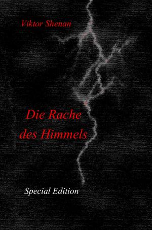 Cover of the book Die Rache des Himmels Special Edition by Wilhelm von Bertenburg