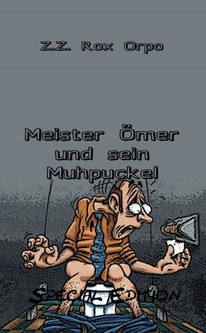 Cover of the book Meister Ömer und sein Muhpuckel Special Edition by Frank Mildenberger