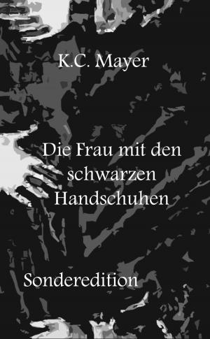Cover of the book Die Frau mit den schwarzen Handschuhen Sonderedition by H. P. Lovecraft