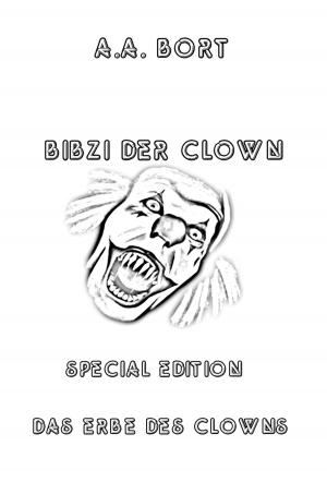 Book cover of Bibzi der Clown Das Erbe des Clowns Special Edition