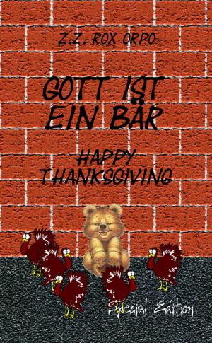Book cover of Gott ist ein Bär Happy Thanksgiving Special Edition