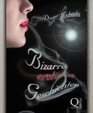 Cover of the book Bizarre erotische Geschichten by Wolf G. Rahn
