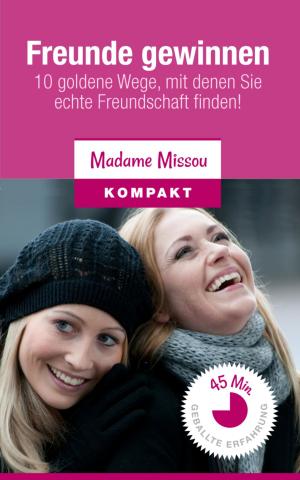 Cover of the book Freunde gewinnen by Ann Murdoch