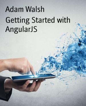 Book cover of Getting Started with AngularJS
