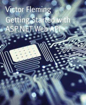 Cover of the book Getting Started with ASP.NET Web API by Robert Louis Stevenson