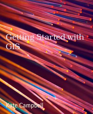Cover of the book Getting Started with GIS by Darren Hobson