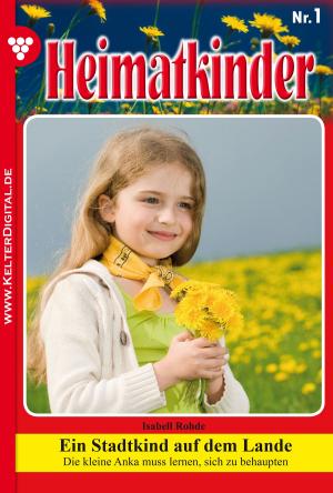 Cover of the book Heimatkinder 1 – Heimatroman by Susanne Svanberg