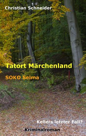 Cover of the book Tatort Märchenland: SOKO Selma by Jutta Hellmann
