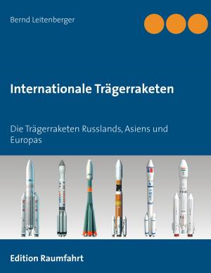 Cover of the book Internationale Trägerraketen by Johannes Gebauer, David M. Wagner