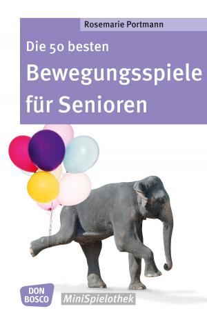 Book cover of Die 50 besten Bewegungsspiele für Senioren